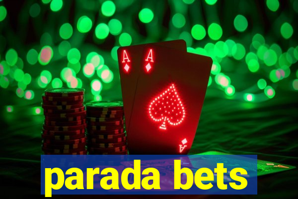 parada bets